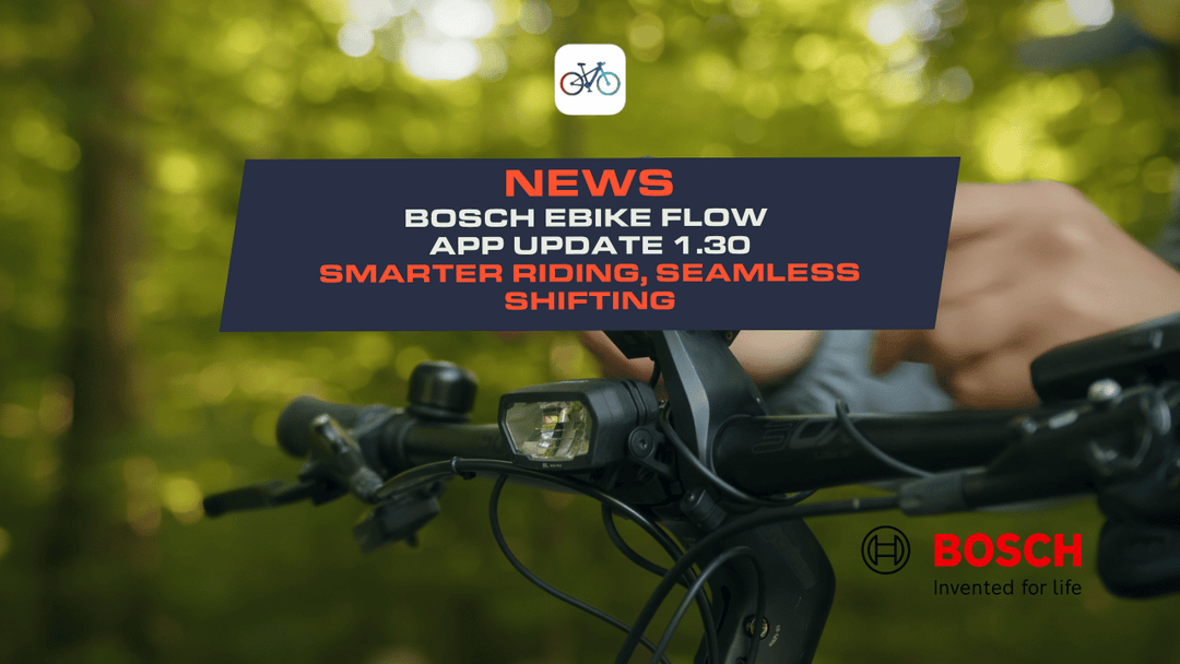 Bosch eBike Flow App 1.30: Smarter Riding, Seamless Shifting