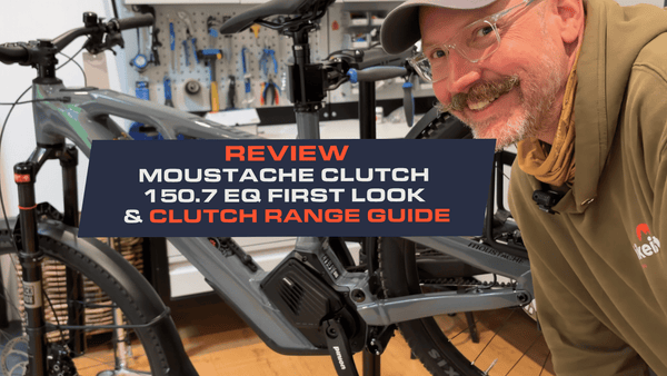 Moustache Clutch 150.7 EQ First Look and Range Guide